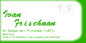ivan frischman business card